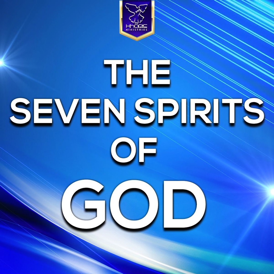 Stream The Seven Spirits Of God by Kharis Church | Listen online for ...