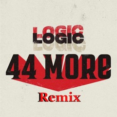 Logic- 44 More REMIX!