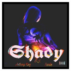 Anthony King x DJ x Sambo - Shady prod. by Dannyebtracks (A.T.A Records)