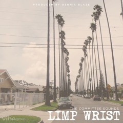 Limp Wrist (prod. Dennis Blaze)