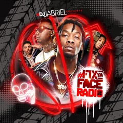 @djjabriel - #fixyafaceradio2 (80tracks)