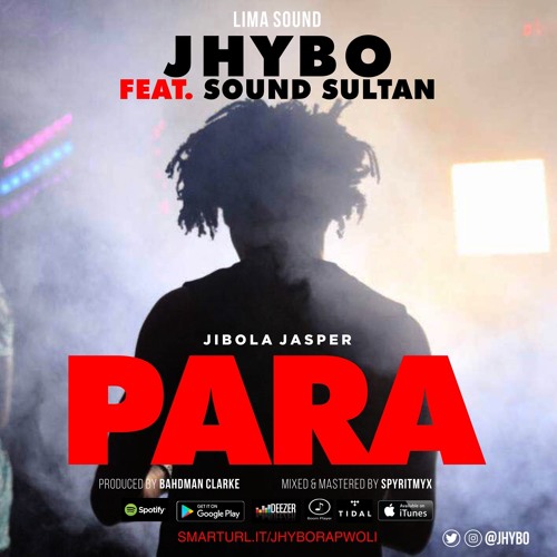 Jhybo Rapwoli feat. Sound Sultan - PARA