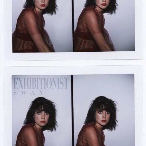 Exhibitionist — Sway