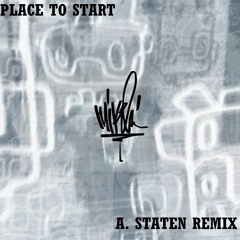 Place to Start (Astat Remix)