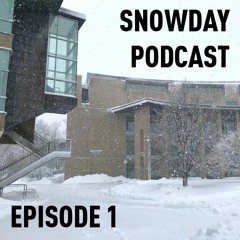 Snowday Podcast | Episode 1