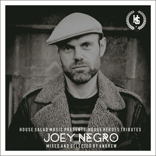 House Heroes | Joey Negro