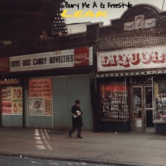 Bury Me A G Freestyle