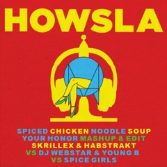 Spiced Chicken Noodle Soup (Your Honor Mashup, Edit and Flip)