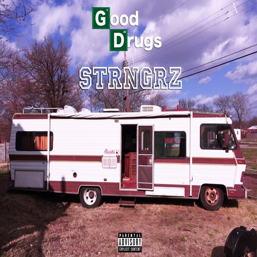 STRNGRZ - Good Drugs
