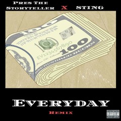Everyday (Remix) STING feat. Pres The Storyteller