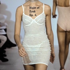 Hugo Haze presents Night of Zouk - Episode 4.
