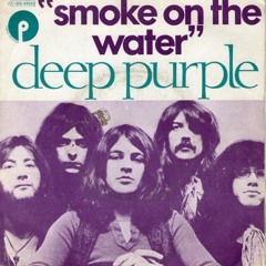 Smoke On The Water -Deep Purple