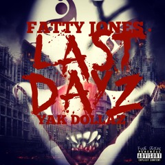 Last Dayz feat. Yak Dollaz (prod. by 2deep)