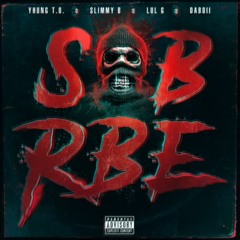 SOB X RBE Sneakk And Kiing Rod - Nobody