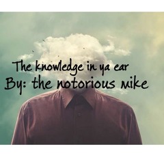 The Knowledge In Ya Ear (Freestyle)