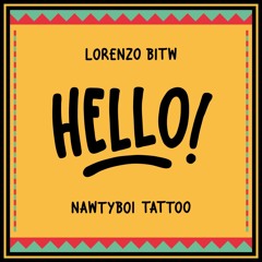 Hello! feat Nawtyboi Tattoo (Mr. Mitch Remix)