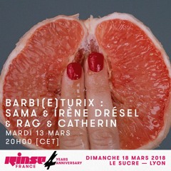 Barbi(e)turix show : Sama & Rag & Irène Drésel & Catherin 13.03.18