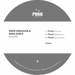 Enzo Siragusa & Nima Gorji - Foreal (Djebali Remix) (FUSE031)