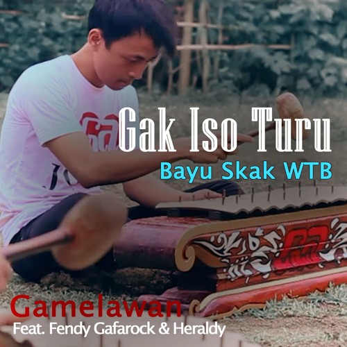 Gak Iso Turu - Versi Gamelawan