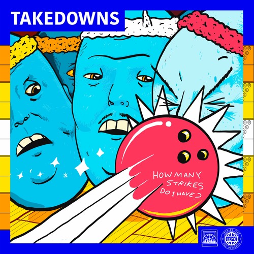 Takedowns EP (Gettin' kicked off soundcloud) OUT NOW !!!