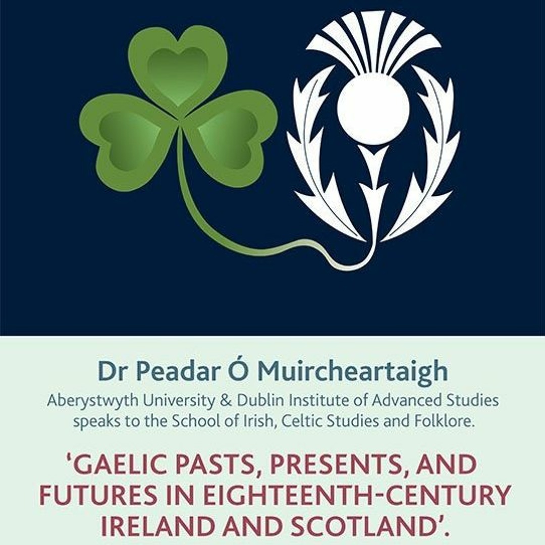 Stream episode Gaelic Pasts, Presents & Futures in 18th Century Ireland ...