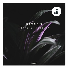 PREMIERE:  Dayne S - Down [Be an Ape 017]