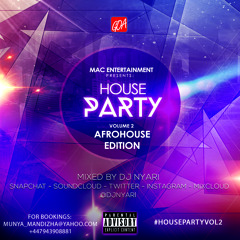 #HousePartyVol2 Afrohouse Mix CD By @Djnyari