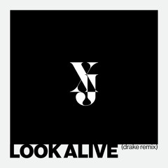 Look Alive (drake remix)