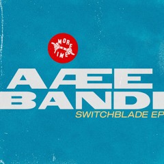 Aæe & Bandi - Switchblade