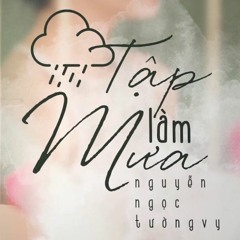 | OFFICIAL AUDIO | Tập Làm Mưa - Nguyễn Ngọc Tường Vy | Sing My Song 2018