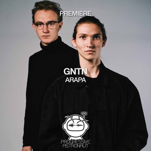 PREMIERE: GNTN - Arapa (Original Mix) [Stil Vor Talent]