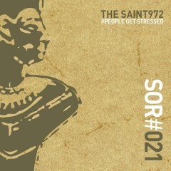 TheSaint972 - People Get Stressed - SOR#021