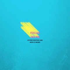 Focus On Me (Prod. By Moflo Music)