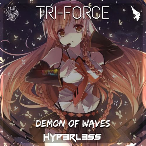 [Glitch Hop] Demon Of Waves & Hyp3rL3ss – Tri-Force!