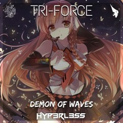 [Glitch Hop] Demon Of Waves & Hyp3rL3ss - Tri-Force!