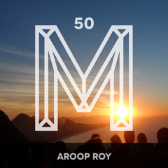 M50: Aroop Roy