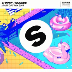 Spinnin' Records Miami 2018 - Day Mix