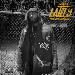Lately (Prod. Harry Fraud)