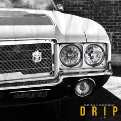 DRIP (Prod. By JvOnTheBeat) W Robin Harris
