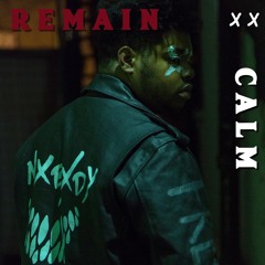 Remain Calm