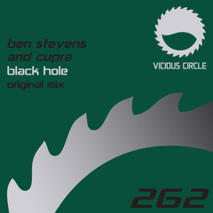 Ben Stevens & Cupra - Black Hole (Vicious Circle)
