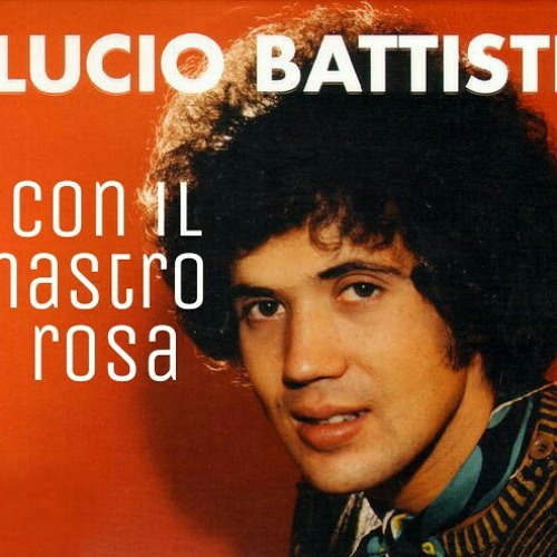 Stream LUCIO BATTISTI-CON IL NASTRO ROSA remix.wma by JAGO | Listen online  for free on SoundCloud