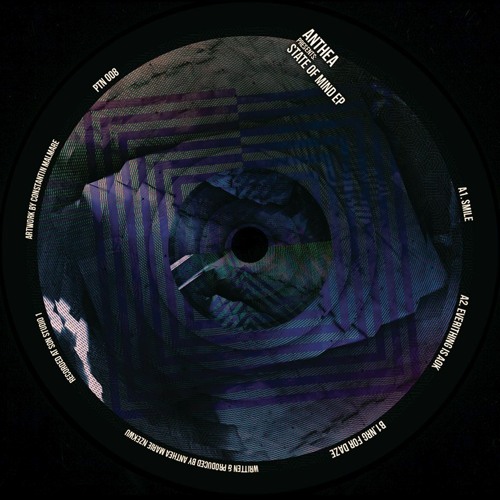 PTN008 ANTHEA - STATE OF MIND EP