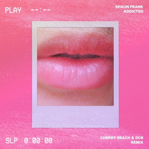 Shaun Frank - Addicted (Cherry Beach & DCB Remix)