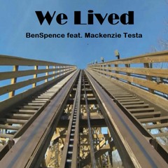 We Lived (feat. Mackenzie Testa)