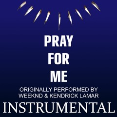 Weeknd & Kendrick Lamar - PRAY FOR ME Instrumental - Karaoke