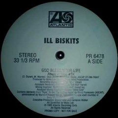 Ill Biskits - God Bless Your Life (Myke Loe Instrumental) (1995)