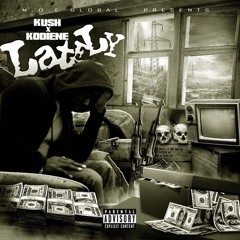 Kush & Kodiene 'LATELY'