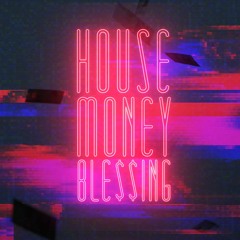 House Money Blessing [prod. by Victor Radz + SXMPLELIFE]