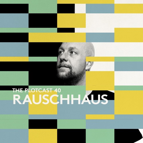 THE PLOTcast #40 - Rauschhaus